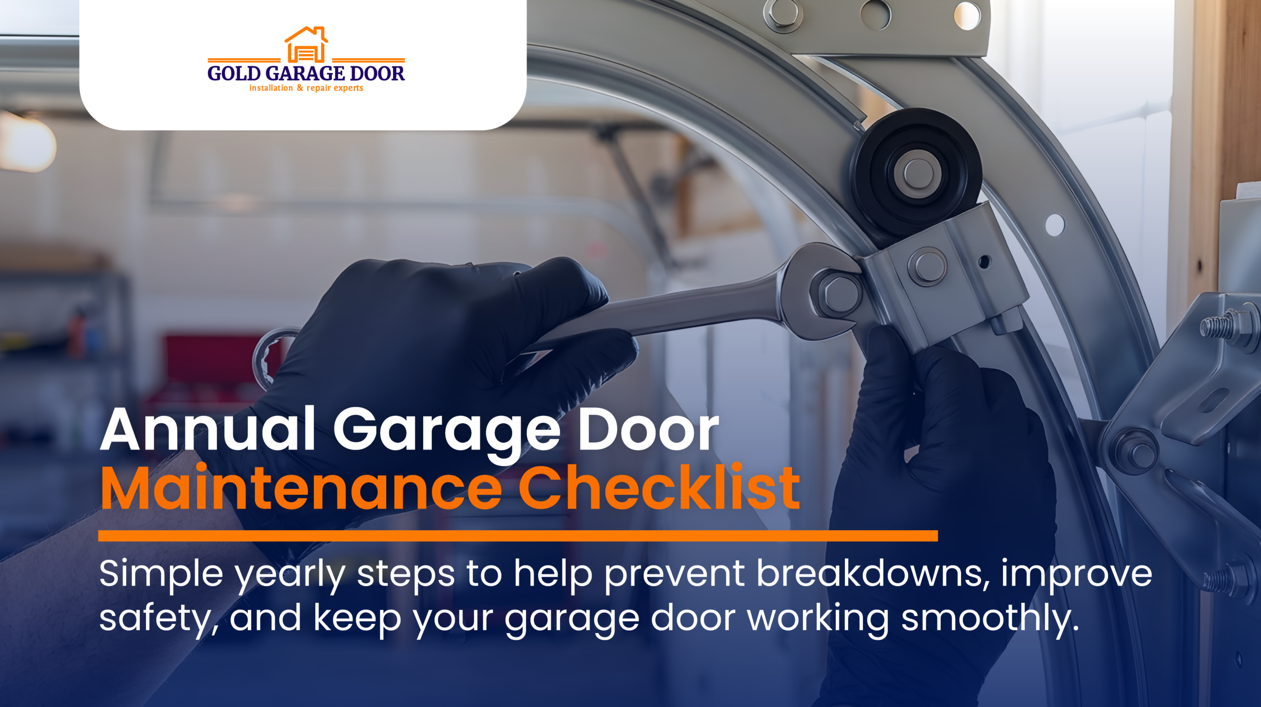 Annual Garage Door Maintenance Checklist Gold Garage Door Repair